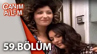 Canım Ailem| 59.Bölüm