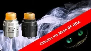 Cthulhu Iris Mesh BF RDA Обзор. На две  сетки