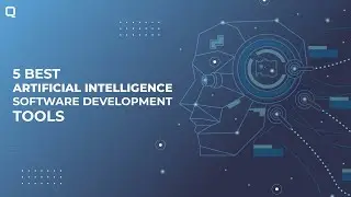 5 Best Artificial Intelligence Software Development Tools Of 2024