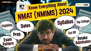 NMAT (NMIMS) 2024: Exam Date | Eligibility | Syllabus | Prep. Strategy | Top Colleges To Target