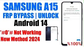 Samsung A15 Frp Bypass Adb Fail  || Samsung a15 Remove google lock Android 14 2024