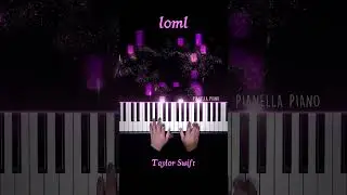 Taylor Swift - loml Piano Cover #loml #TaylorSwift #PianellaPianoShorts