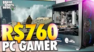 MONTEI UM PC GAMER BARATO DE R$760 PRONTO PRA JOGOS RODA GTA V, FORTNITE, VALORANT, MINECRAFT E MAIS