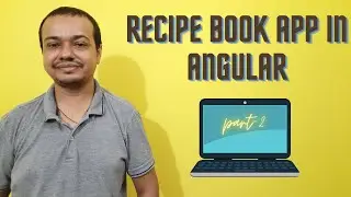 🔴 Recipe Book app in Angular 12 (Part - 2)