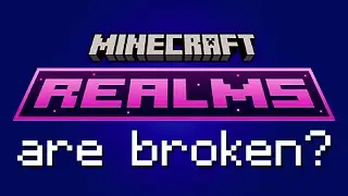 Mojang Has Broken Minecraft Realms... Literally!