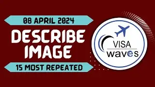 PTE DESCRIBE IMAGE || PTE DESCRIBE IMAGE APRIL 2024 || PTE MOST REPEATED