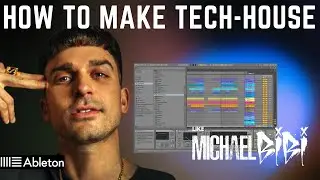 Micheal Bibi Tech-House Track From Scratch Tutorial (+Ableton Live Project)
