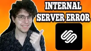 How To Fix Squarespace 500 Internal Server Error