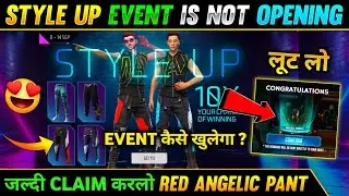 Red Angelic Pant- जल्दी Claim करलो 🥳| Red Angelic Pant Event Open Problem | Style Up Event Free Fire