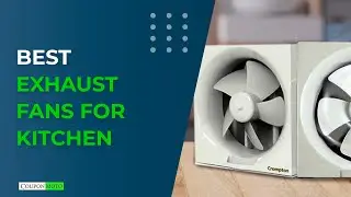 Best Exhaust Fans For Kitchen In India | Top 10 Exhaust Fans For Kitchen In 2023