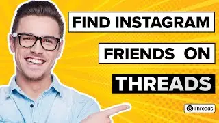 How To Find Instagram Friends On Threads