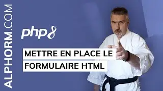 Formation PHP 8 : Mettre en place le formulaire HTML - Vidéo Tuto