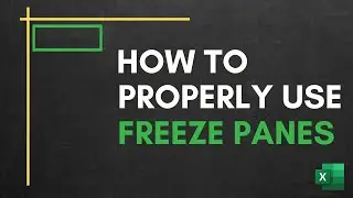 How to Properly Freeze Multiple Columns and or Rows using Freeze Panes in Excel