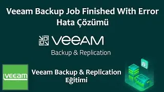 Veeam Backup Job Finished With Error Çözümü | Manage Credentials