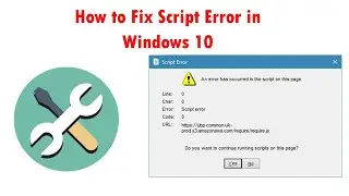 How to Fix Script Error in Windows 10