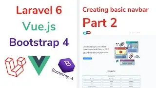 Laravel 6 Vue js Bootstrap 4 Basic Navbar (Part 2)