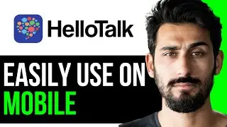 HOW TO USE HELLOTALK APP EASILY ON MOBILE (EASY GUIDE) [2024]