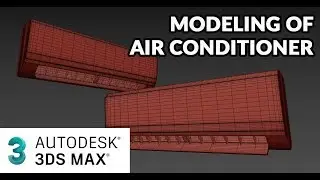 3ds max tutorial - Modeling of split Air Conditioner