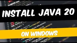 Install Java 20 On Windows