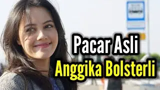 Berparas Tampan...!!! INILAH PACAR ASLI ANGGIKA BOLSTERLI