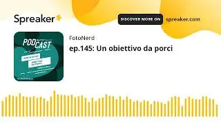 ep.145: Un obiettivo da porci (creato con Spreaker)