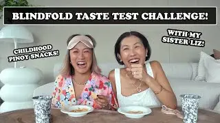 Blindfold Taste Test Challenge w/ Liz Uy | Laureen Uy