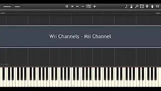 Wii Channels-Mii Channel [Piano-Synthesia]