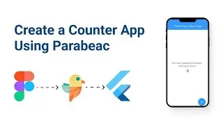 How to convert Figma to Flutter: Create the Counter App with Parabeac