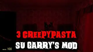 3 creepypasta su Garry's Mod