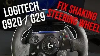 Fix Logitech G920 / G29 (or any steering wheel!) from shaking all the time! - logitech g920 shaking