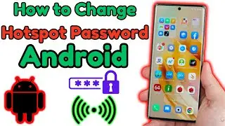 How to Change Hotspot Password in Android Phone