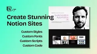 Create Stunning Notion Sites: Custom Styles, Fonts, Scripts and Code