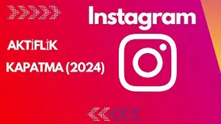 İnstagram Aktiflik Kapatma! (2024)
