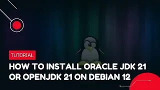 How to install Java JDK 21 or OpenJDK 21 on Debian 12 | VPS Tutorial