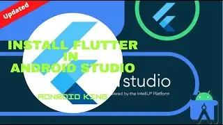 How To Install Flutter In Android Studio | UPDATED 2021