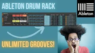 Ableton Drum Racks - Create Unlimited Grooves!