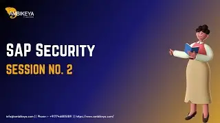 SAP Security Session No. 2 || SAP Security || Sub Module || SAP Security Training || Ambikeya