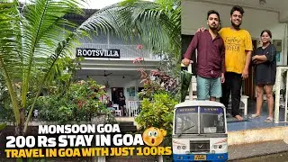 Traveling in GOA with just 100rs | 200 rs Stay in GOA Hostel | Monsoon GOA