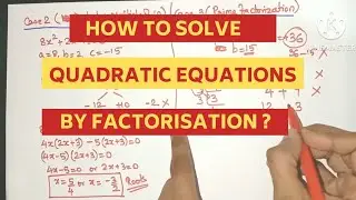 How to Solve Quadratic Equations by Factorisation ? | Factorisation or Splitting Middle Term Method