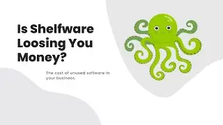 Do You Have Shelfware in Your Business