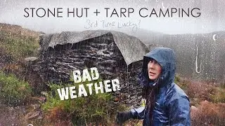 Wind & Rain Camping in Tiny Stone Hut with Tarp for Roof.. Attempt #3