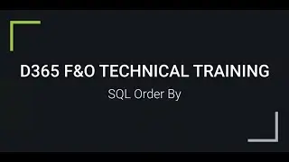 D365 F&O |  SQL Order By | For Trainings +917569261540