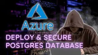 How to create and secure Postgres database on Microsoft Azure | Step by Step