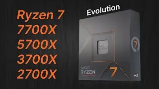 AMD Ryzen 7 7700X vs 5700X vs 3700X vs 2700X (2018-2022): Benchmarks, Games, Comparison