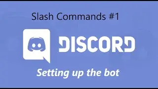 Slash Command Series #1 - Setting up the bot files and structure. | Discord.js