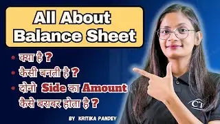 How to make Balance Sheet in accounting? Why Assets and Liabilities are equal in Balance sheet? CTA