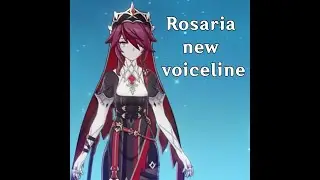 New Rosaria Voiceline