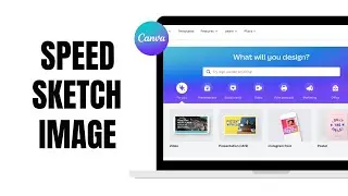 How To Speed Sketch Image Using Canva