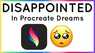 5 Things Procreate Dreams is Missing