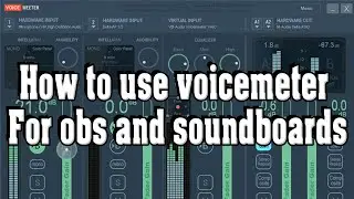 How to setup voice meter for obs and soundboard